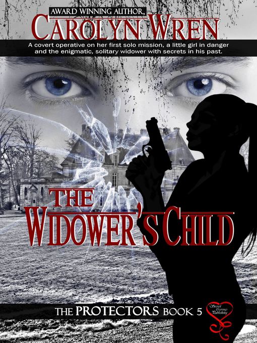 Title details for The Widower's Child (The Protectors 5) by Carolyn Wren - Available